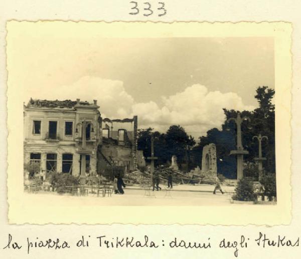 Trikkala - Piazza - Casa distrutta dai bombardamenti