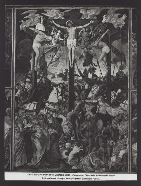 Varallo - Chiesa della Madonna delle Grazie. Gaudenzio Ferrari, Crocifissione, affresco (1513).