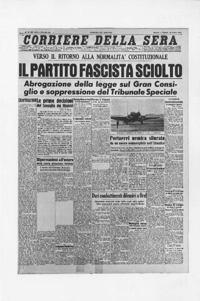 Prima pagina del quotidiano "Corriere della Sera" del 29/07/1943 - Scioglimento del partito fascista - Soppressione del Tribunale Speciale