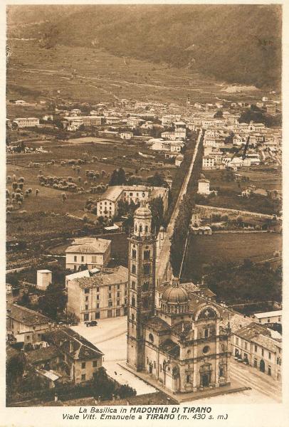 Basilica della Madonna di Tirano e Viale Vittorio Emanuele