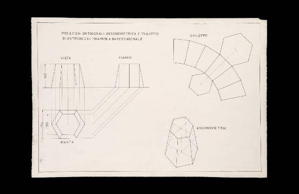 Proiezioni ortogonali e assonometrica e sviluppo di un tronco di piramide a base esagonale