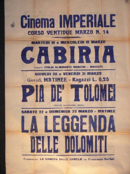 Cabiria/ Pia de' Tolomei/ La leggenda delle dolomiti/ La signora dalle camelie