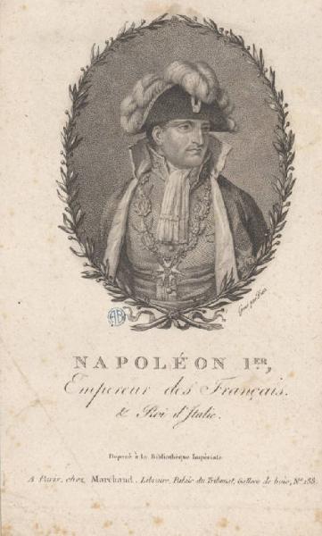 Napoléon I.er, Empereur des Français & Roi d'Italie.
