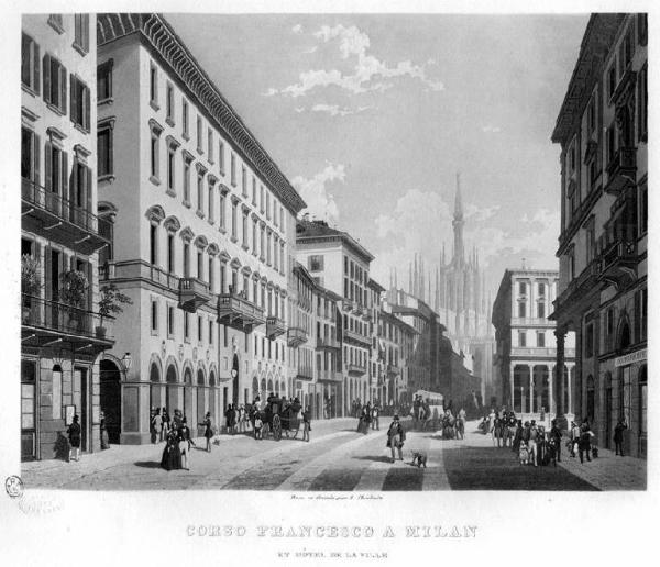 Milano. Corso Vittorio Emanuele ex Corso Francesco ed ex Albergo de la Ville