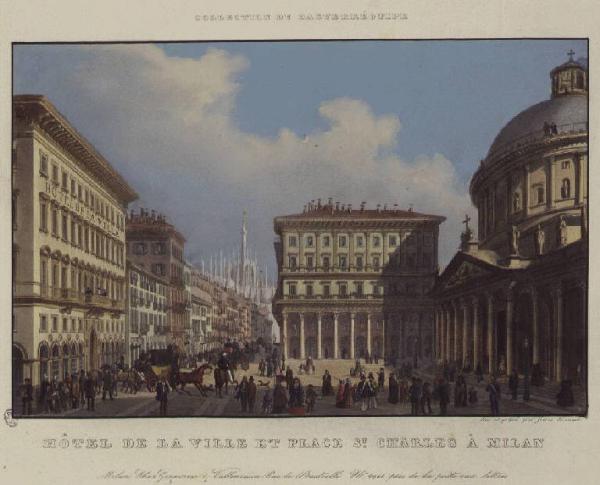 Milano. Hotel de la Ville e Piazza San Carlo