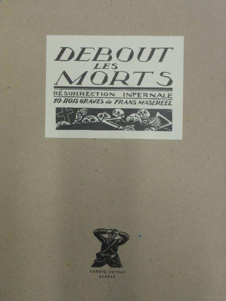 Debout les Morts. Résurrection Infernale