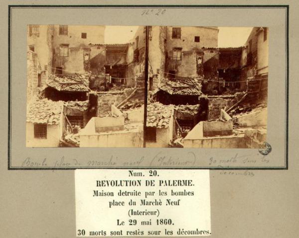 Spedizione dei Mille - Rivoluzione di Palermo - Piazza del Mercato Nuovo - Case distrutte dai bombardamenti