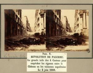 Spedizione dei Mille - Rivoluzione di Palermo - Piazza Quattro Cantoni - Barricate