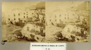 Spedizione dei Mille - Assedio di Gaeta - Rovine di edifici bombardati e incendiati