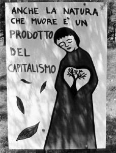 Festa partigiana. Manifesto con disegno e scritta "Anche la natura che muore è un prodotto del capitalismo".