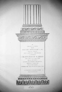 Monumento celebrativo ed iscrizione dedicatoria per l'arciduca Francesco Carlo