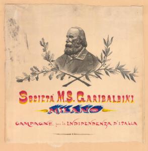 Società M.S. Garibaldini - Milano - Campagne per la Indipendenza d'Italia
