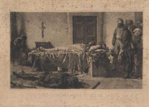 Il corpo di Luciano Manara visitato dai soldati