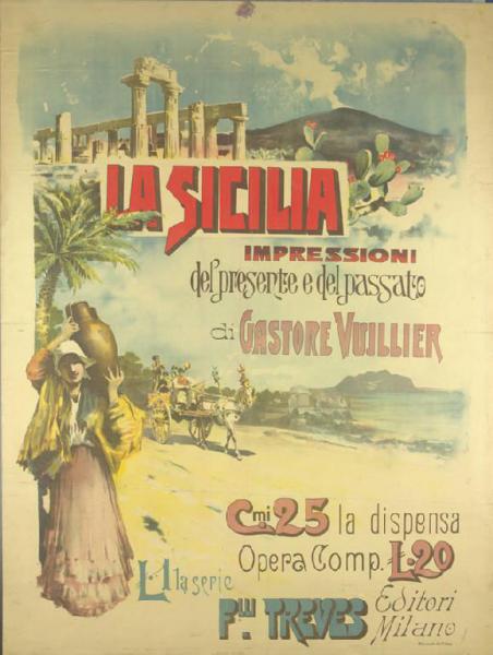 La Sicilia - Impressioni del Presente e del Passato di Gestore Vuillier