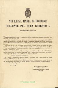 Noi Luisa Maria Di Borbone reggente pel Duca Roberto 1. gli stati parmesi
