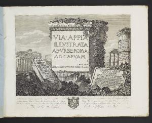 Via Appia illustrata ab Urbe Roma ad Capuam. Limite noto Appia longarum teritur regina viarum